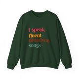 I Speak Fluent Broadway Songs sweatshirt Musical Theater Lyrics Crewneck