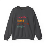 I Speak Fluent Broadway Songs sweatshirt Musical Theater Lyrics Crewneck