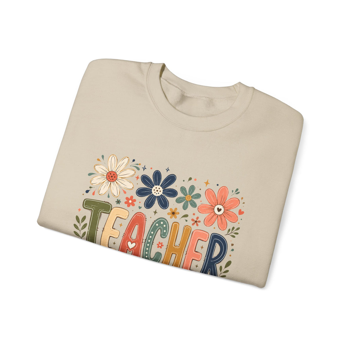 Teacher Floral Sweatshirt – Colorful Teacher Appreciation Gift