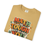 Math Is Tough But So Are You T-shirt | Retro Books Typography