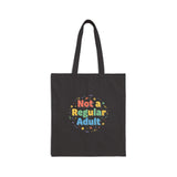 Not a Regular Adult Tote, low-stakes humor retro bubbly typography