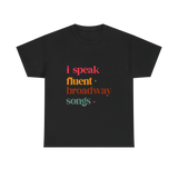 I speak fluent Broadway songs graphic tshirt