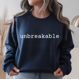 Unbreakable Sweatshirt, Inspirational Quote Crewneck, Motivational Pullover, Mental Health Sweatshirt, Strength Reminder Gift