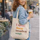 I Speak Fluent Broadway Songs- Eco Tote Bag