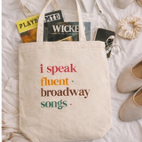 I Speak Fluent Broadway Songs- Eco Tote Bag