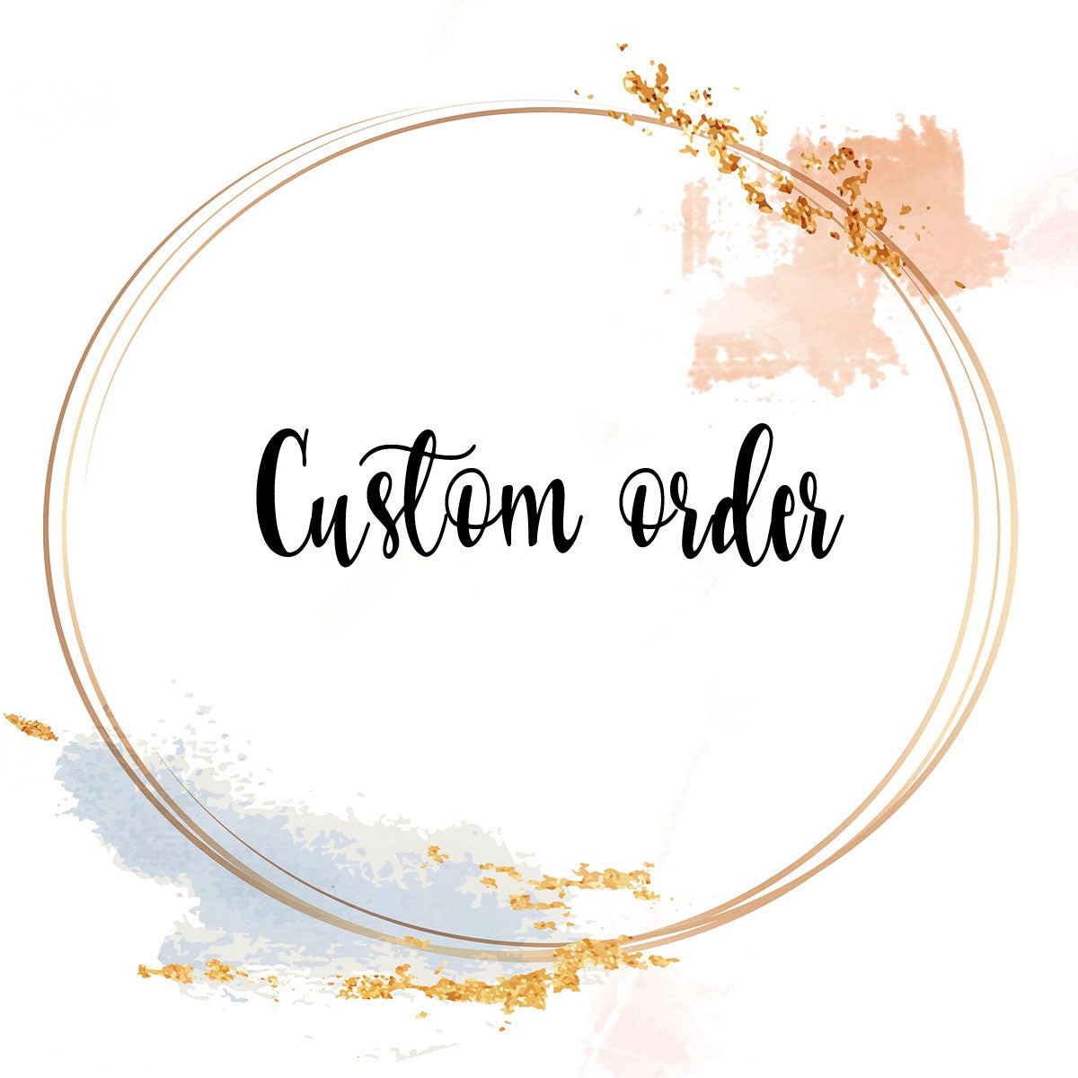 Custom Order Request